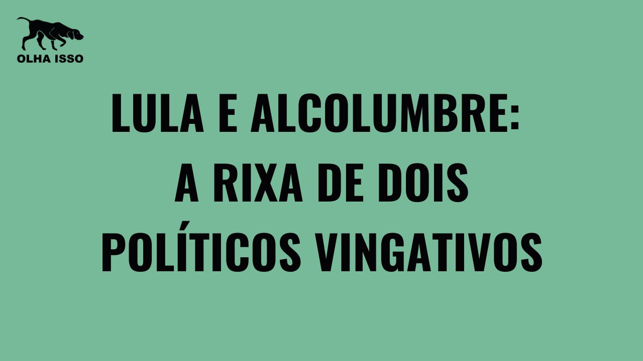 Lula e Alcolumbre: a rixa de dois políticos vingativos | VESPEIRO